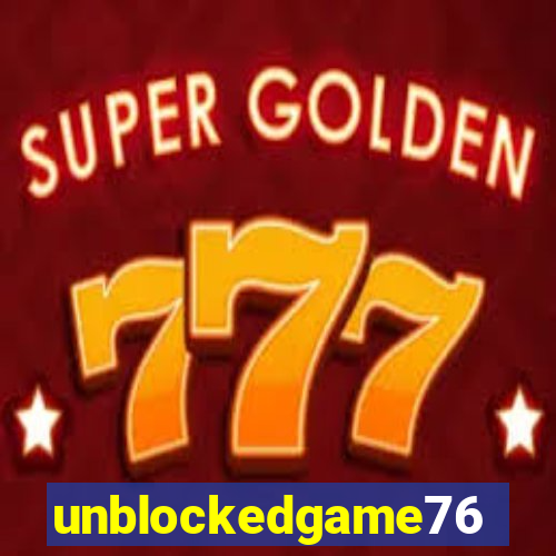 unblockedgame76