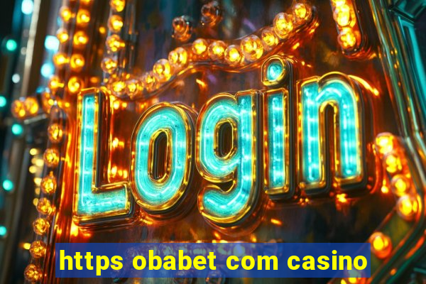 https obabet com casino