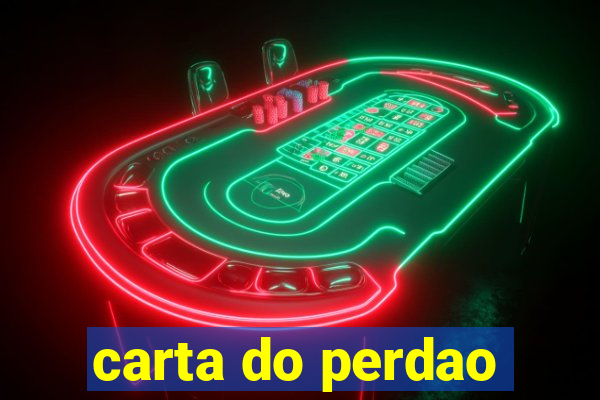 carta do perdao