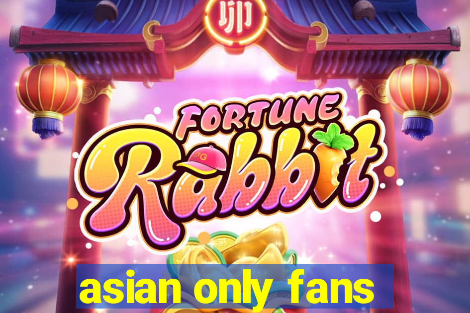 asian only fans