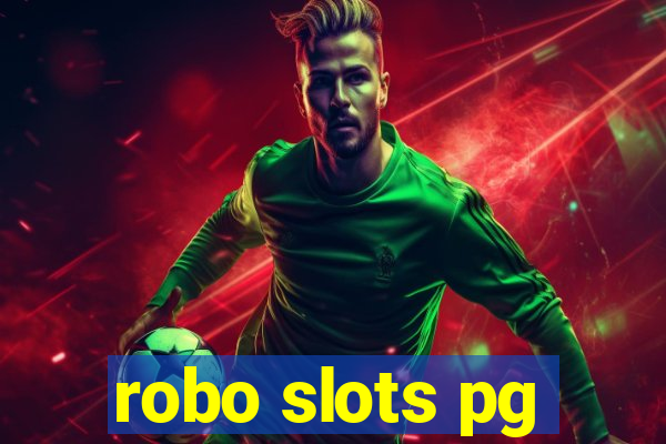 robo slots pg
