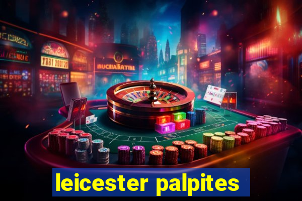 leicester palpites