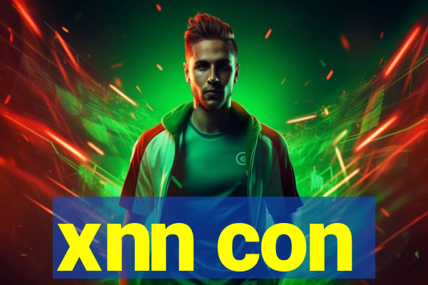 xnn con