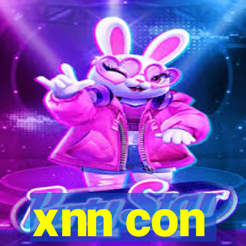 xnn con