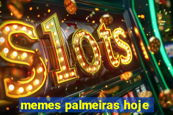 memes palmeiras hoje
