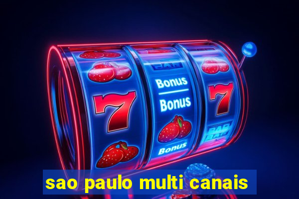 sao paulo multi canais