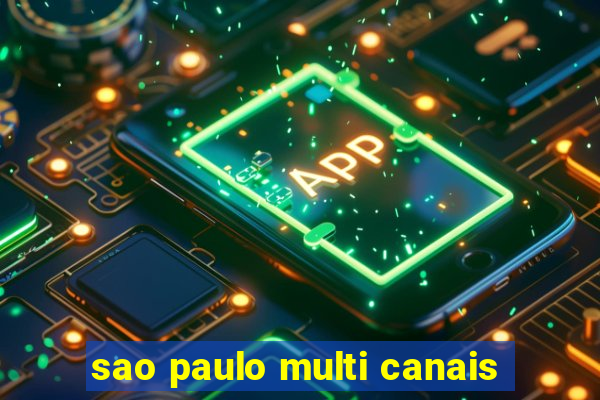 sao paulo multi canais