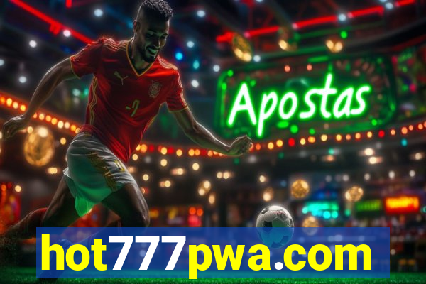 hot777pwa.com