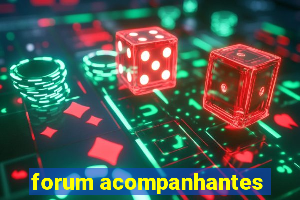 forum acompanhantes