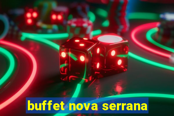 buffet nova serrana