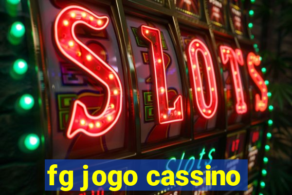 fg jogo cassino