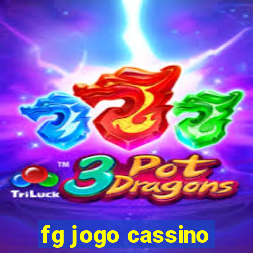 fg jogo cassino