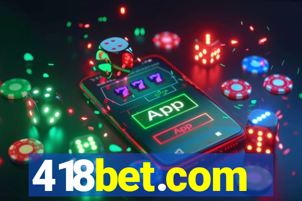 418bet.com
