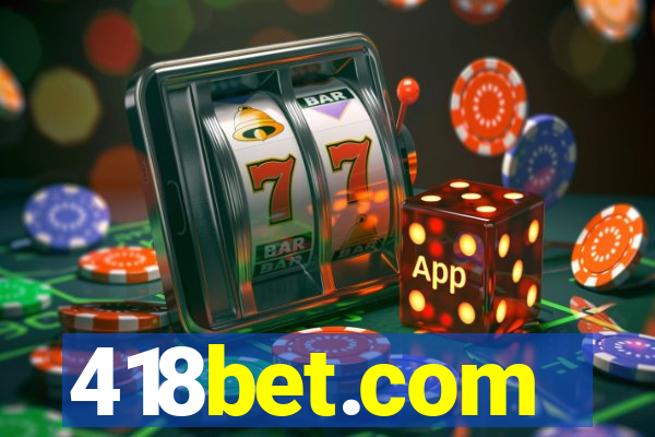 418bet.com