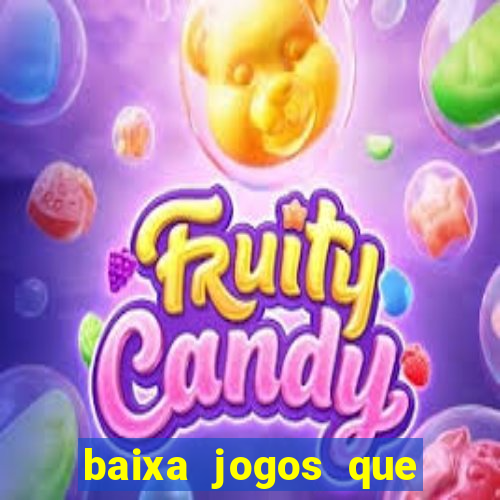 baixa jogos que ganha dinheiro de verdade