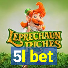 5l bet