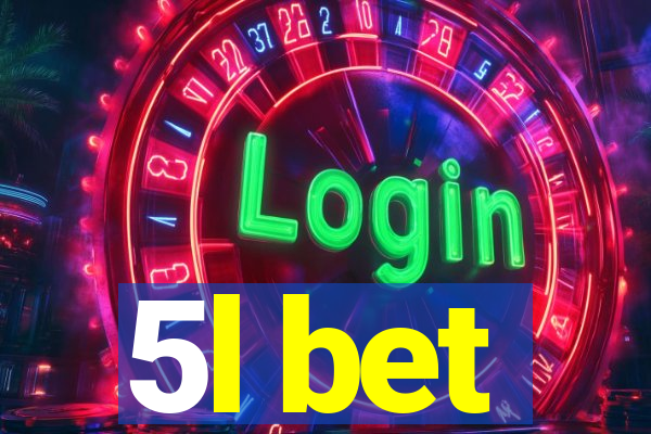 5l bet
