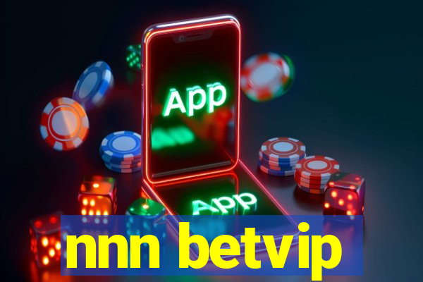 nnn betvip