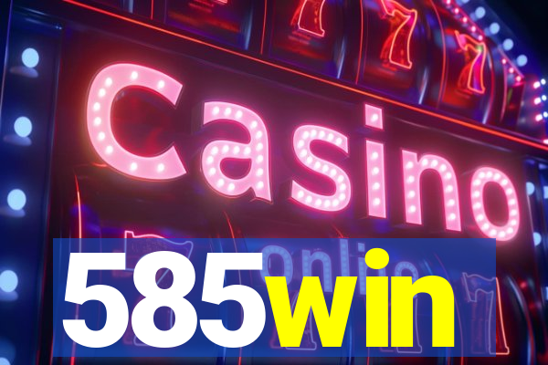 585win