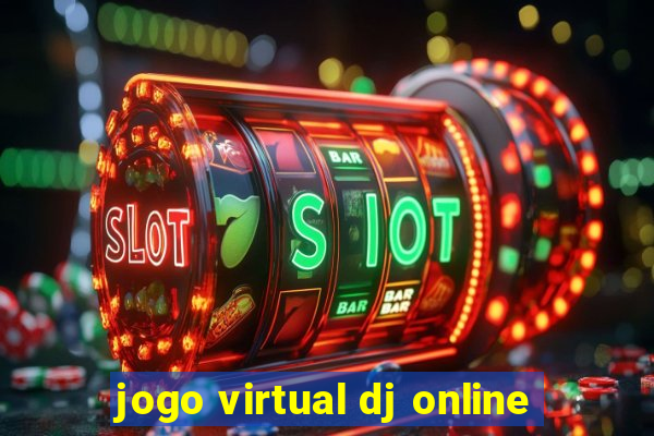 jogo virtual dj online