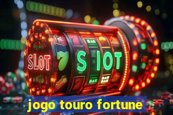 jogo touro fortune