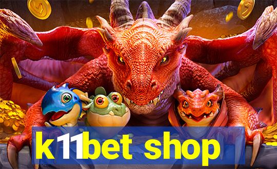 k11bet shop