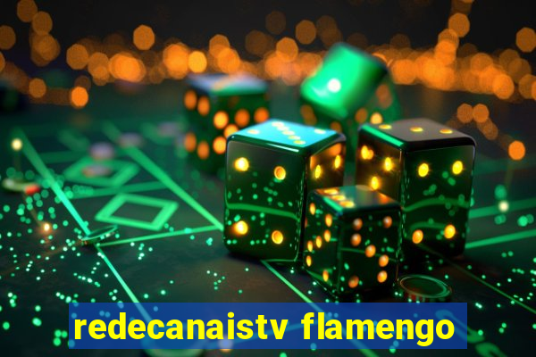 redecanaistv flamengo