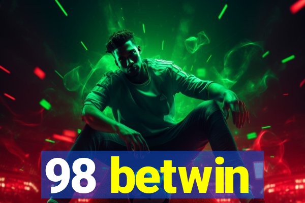98 betwin