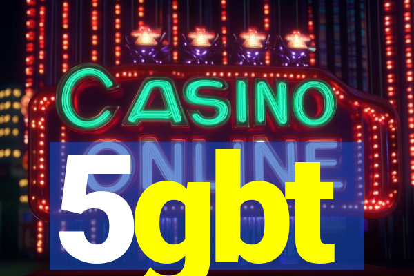 5gbt