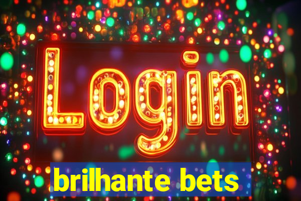 brilhante bets
