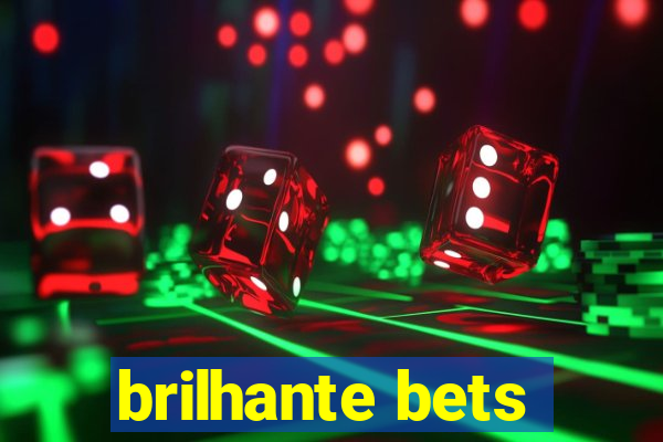 brilhante bets
