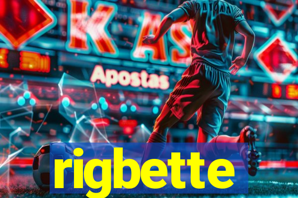 rigbette