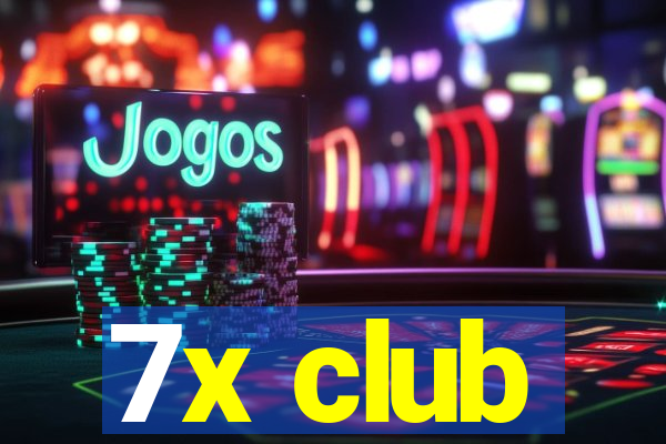 7x club