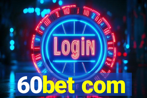 60bet com