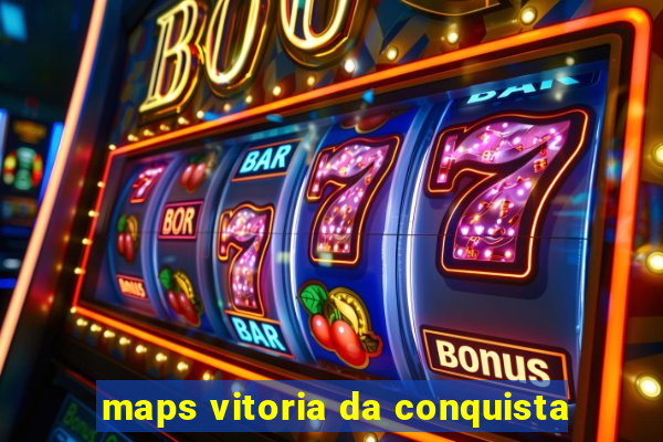 maps vitoria da conquista