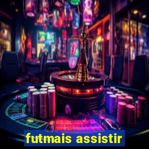 futmais assistir