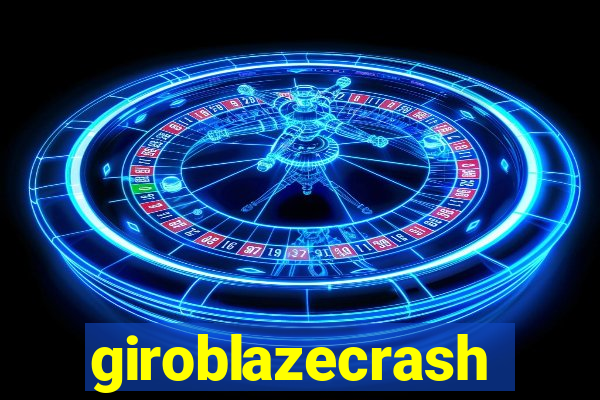 giroblazecrash
