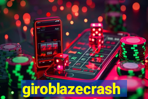 giroblazecrash