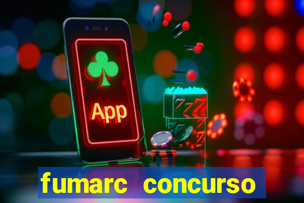 fumarc concurso betim 2024
