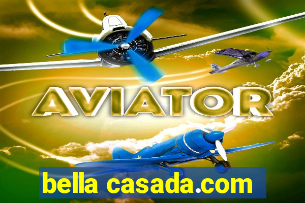 bella casada.com
