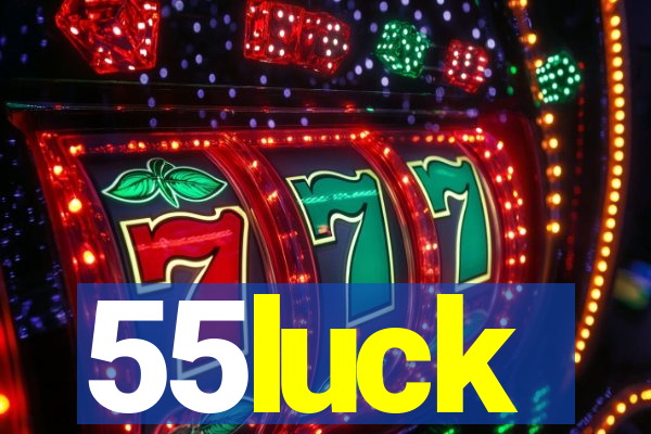 55luck