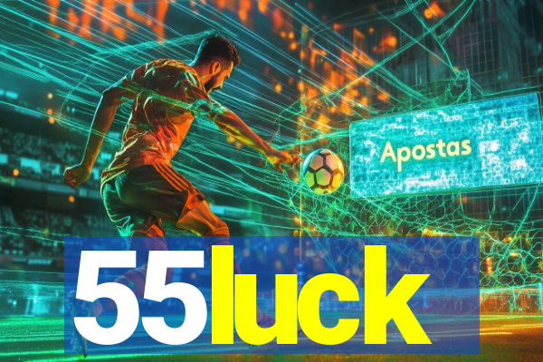 55luck