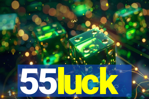 55luck