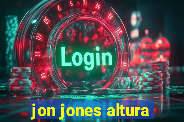 jon jones altura