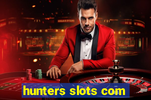 hunters slots com