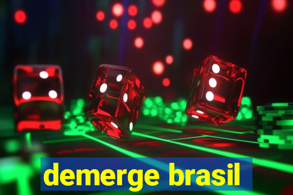 demerge brasil