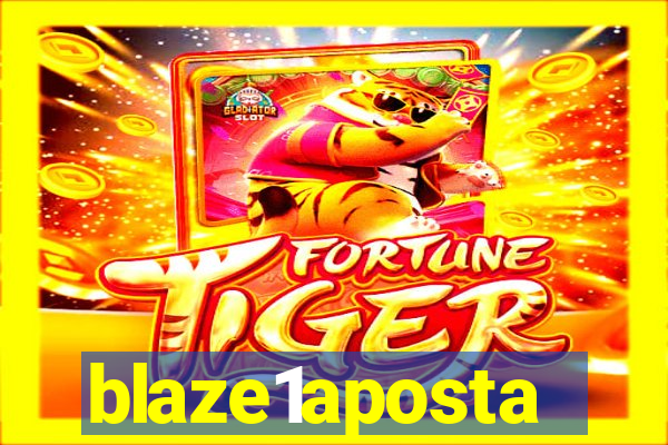 blaze1aposta