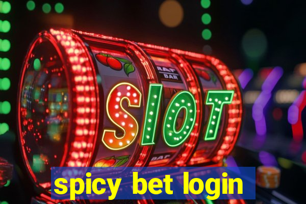spicy bet login