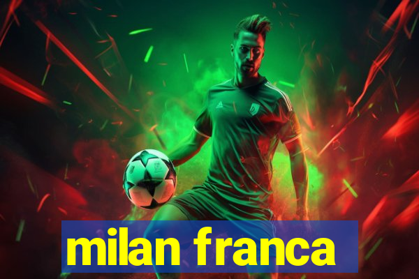 milan franca