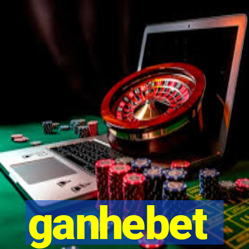 ganhebet
